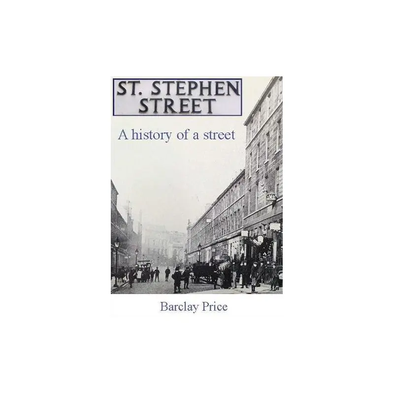 St. Stephen Street - A History of A Street