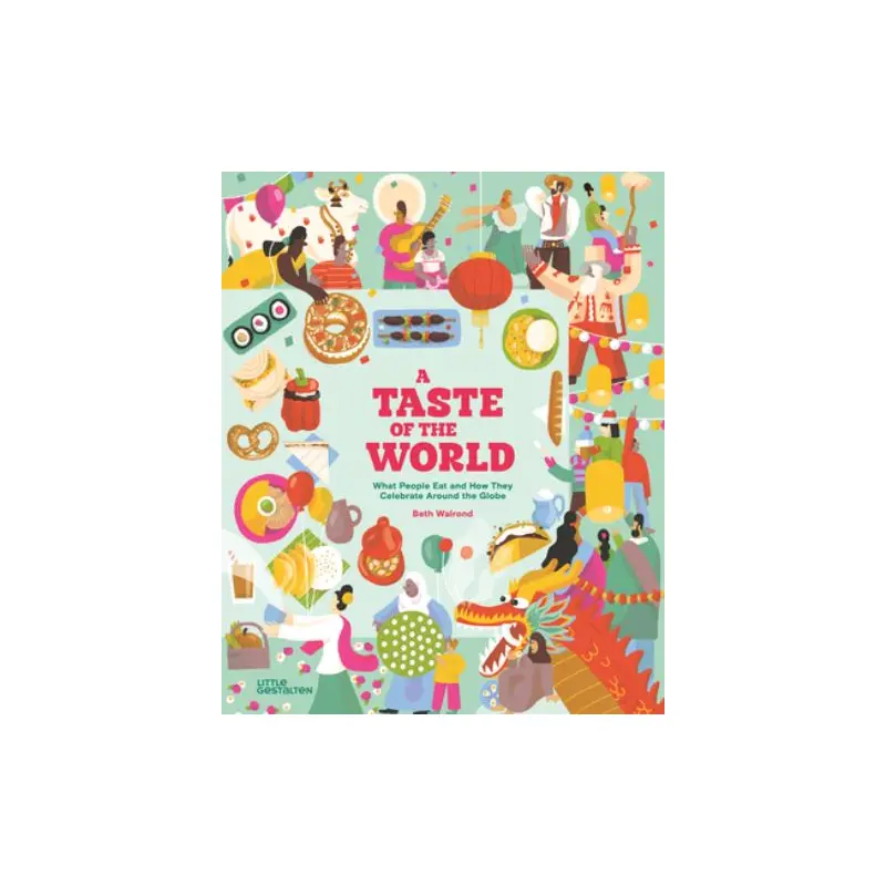 A Taste of the World (New Edition)