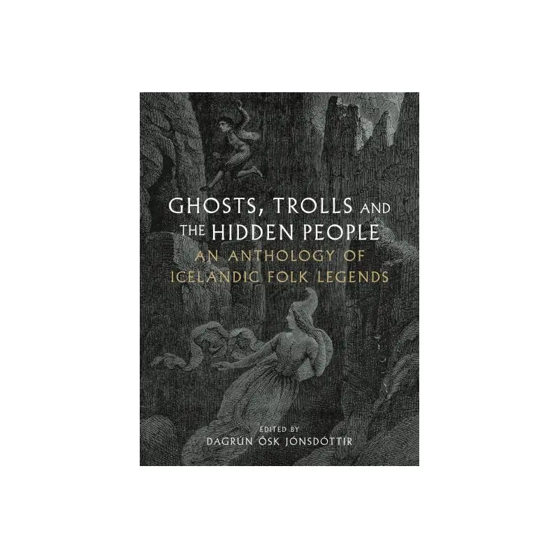 Ghosts, Trolls and the Hidden People