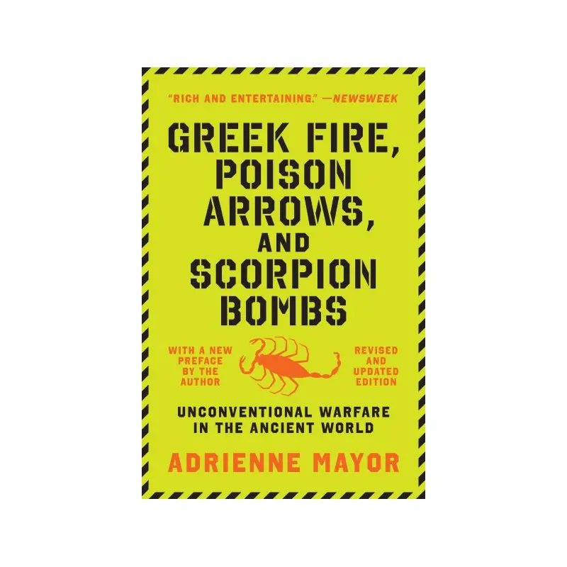 Greek Fire, Poison Arrows & Scorpion Bombs