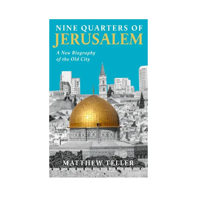 Nine Quarters of Jerusalem