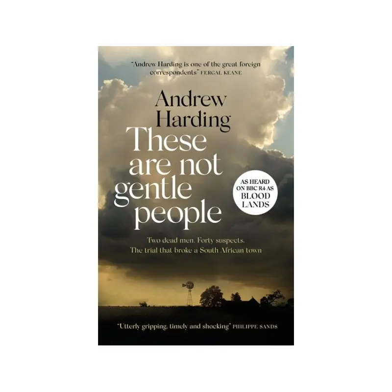 These Are Not Gentle People: As heard on BBC R4 as "BLOOD LANDS"