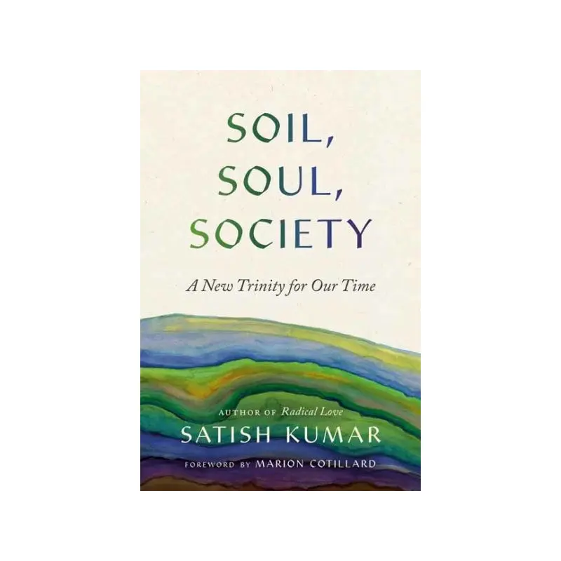 Soil, Soul, Society