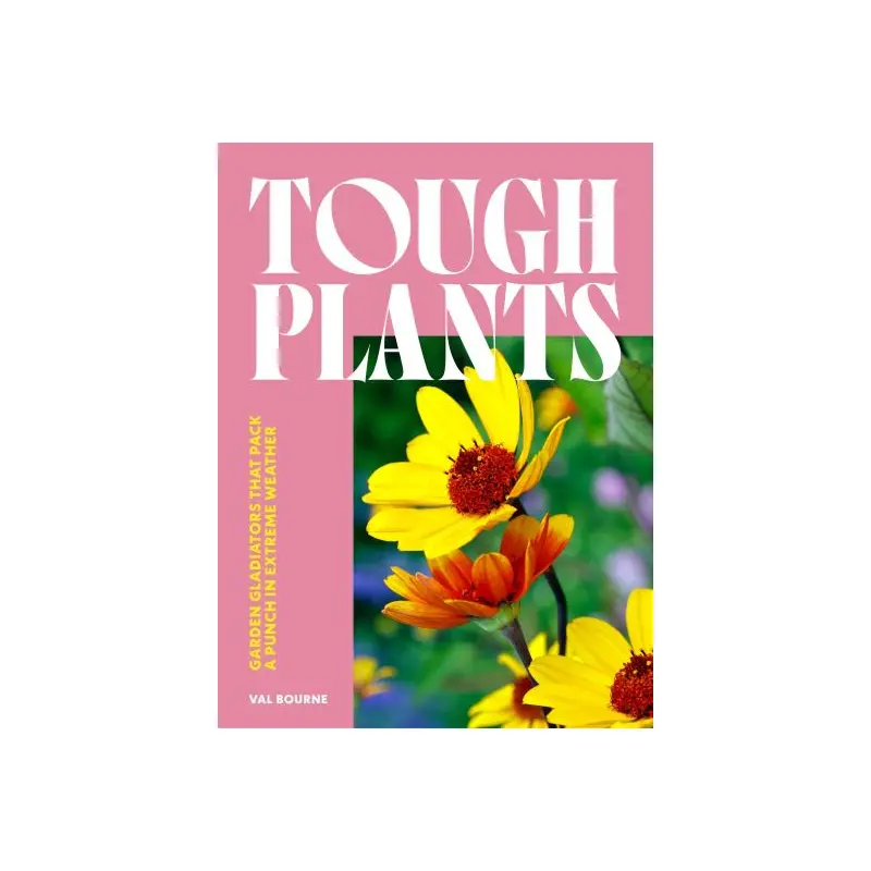 Tough plants
