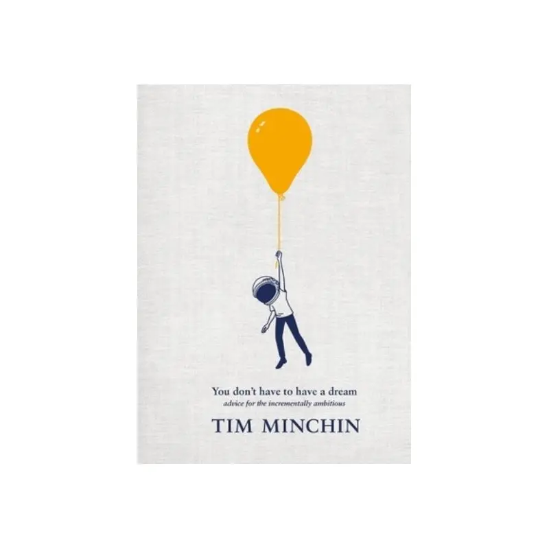 You don't have to have a dream