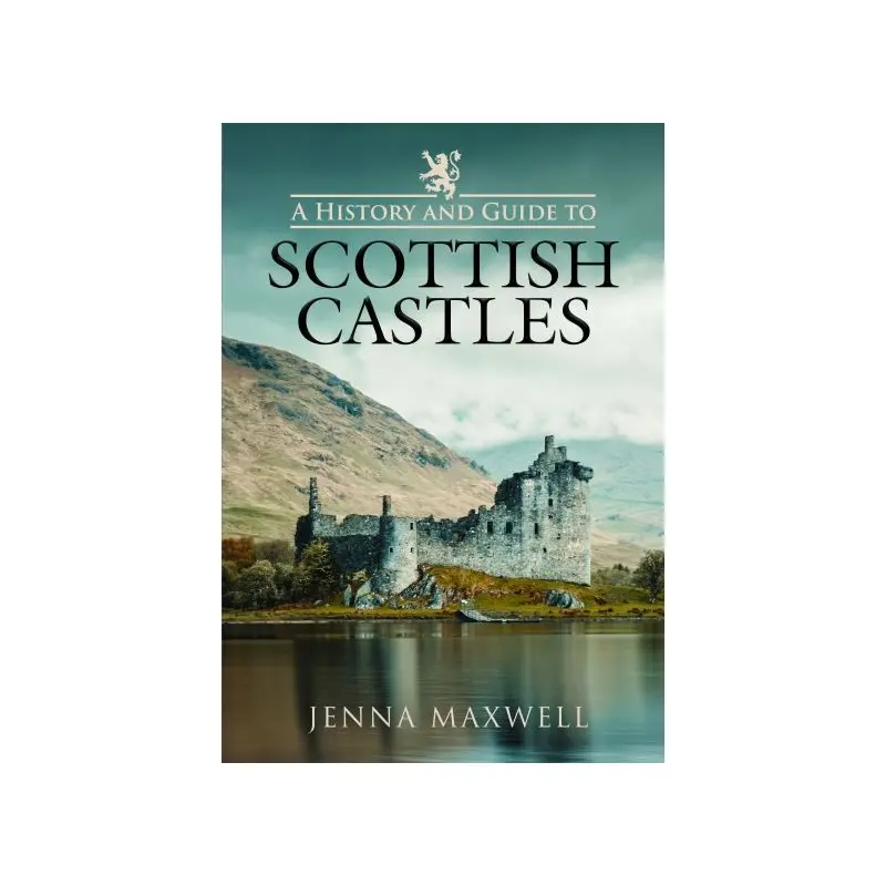 A history and guide to Scottish castles