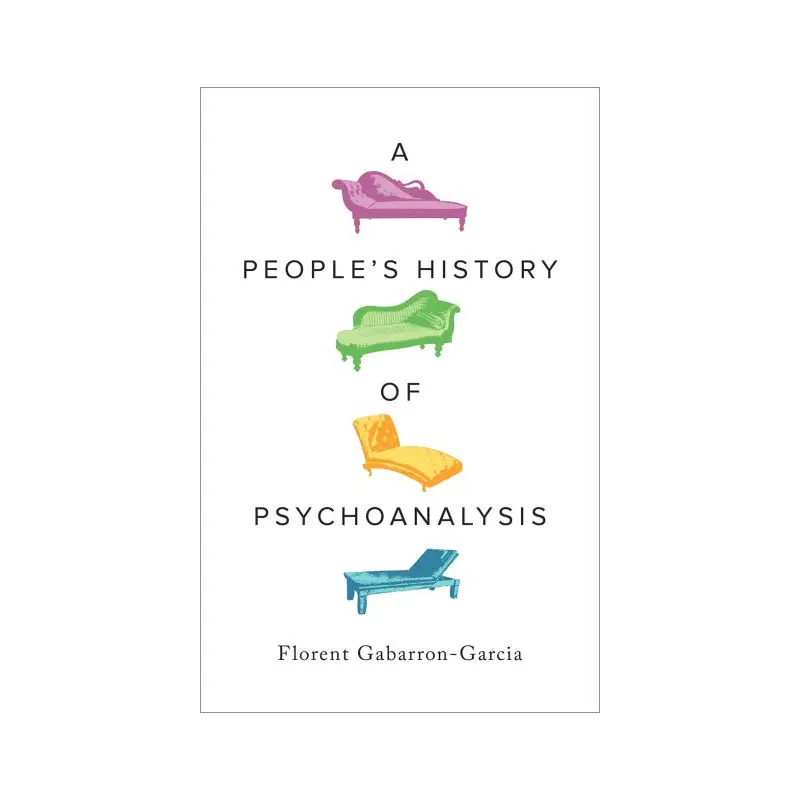 A People's History of Psychoanalysis