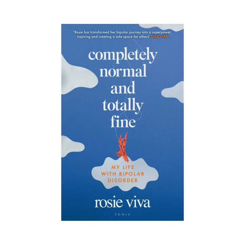 Completely normal and totally fine