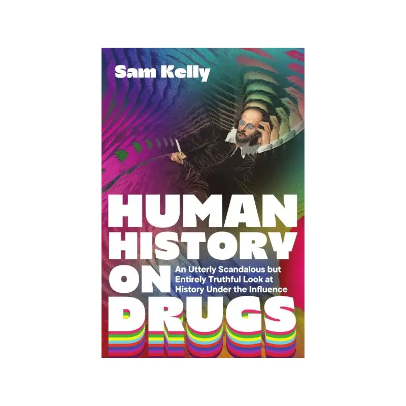 Human History on Drugs