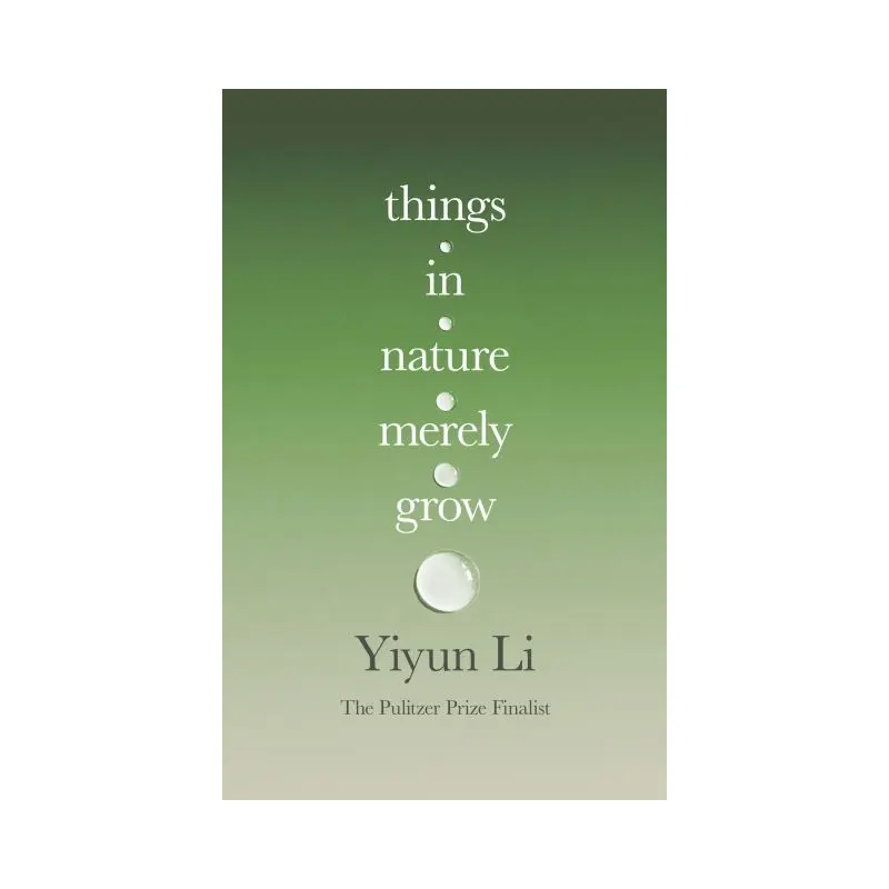 Things in Nature Merely Grow