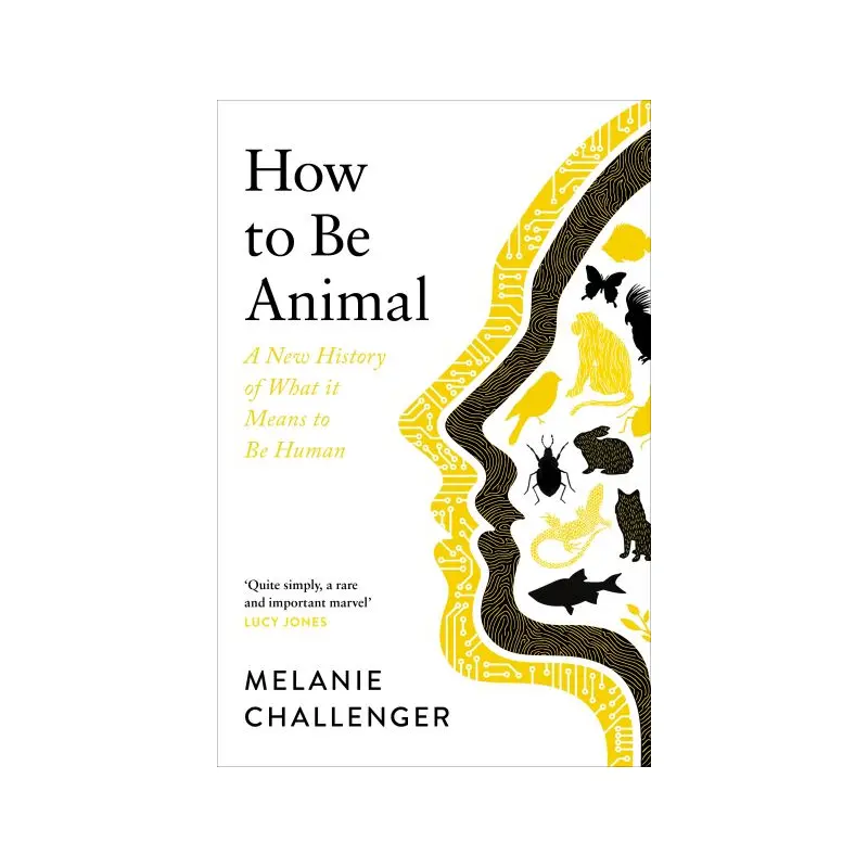 How to be animal