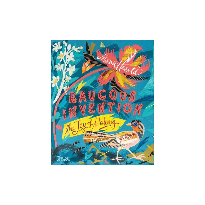 Mark Hearld - Raucous Invention