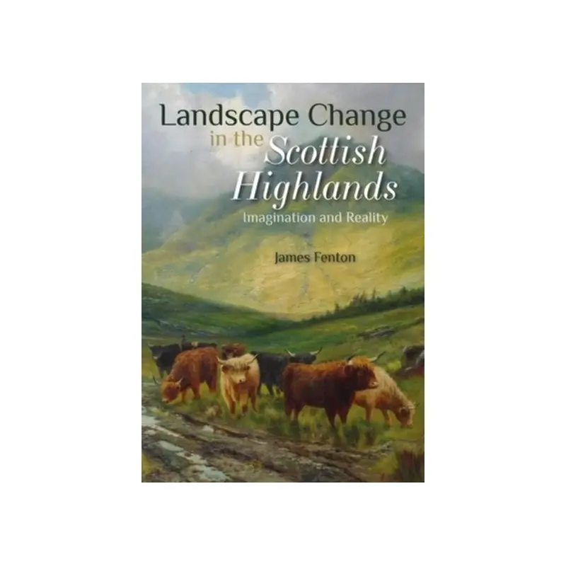 Landscape change in the Scottish Highlands