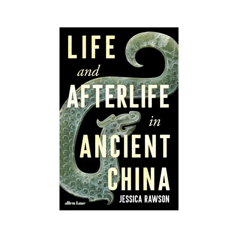 Life and afterlife in ancient China