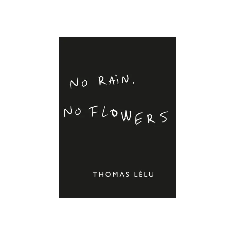 No rain, no flowers