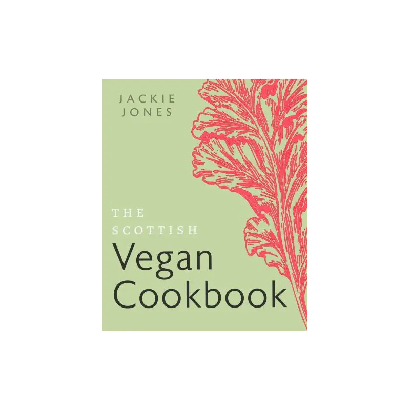 The Scottish vegan cookbook