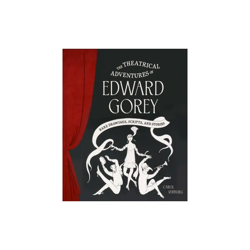 The theatrical adventures of Edward Gorey