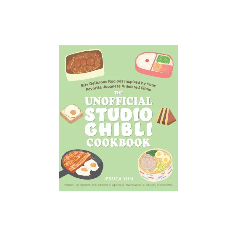 The Unofficial Studio Ghibli Cookbook