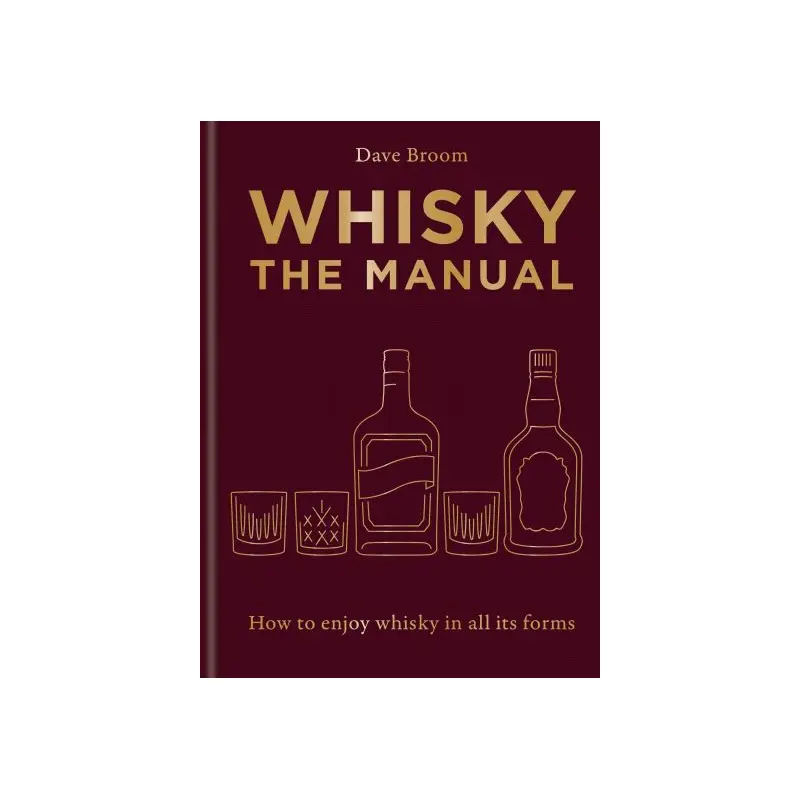 Whisky: The Manual