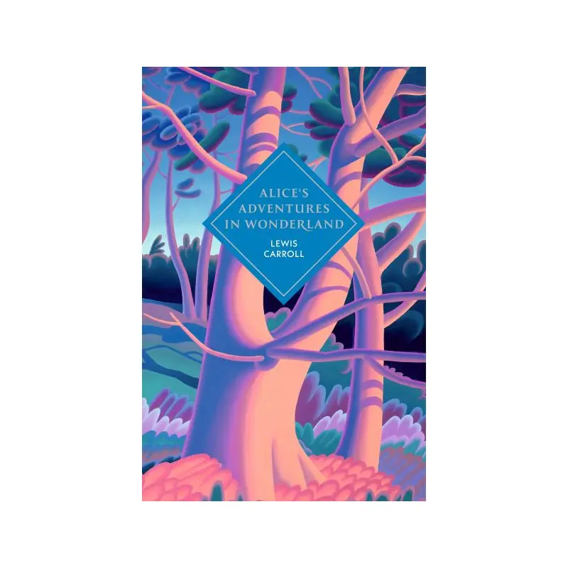 Alice's Adventures in Wonderland, And, Through the Looking Glass