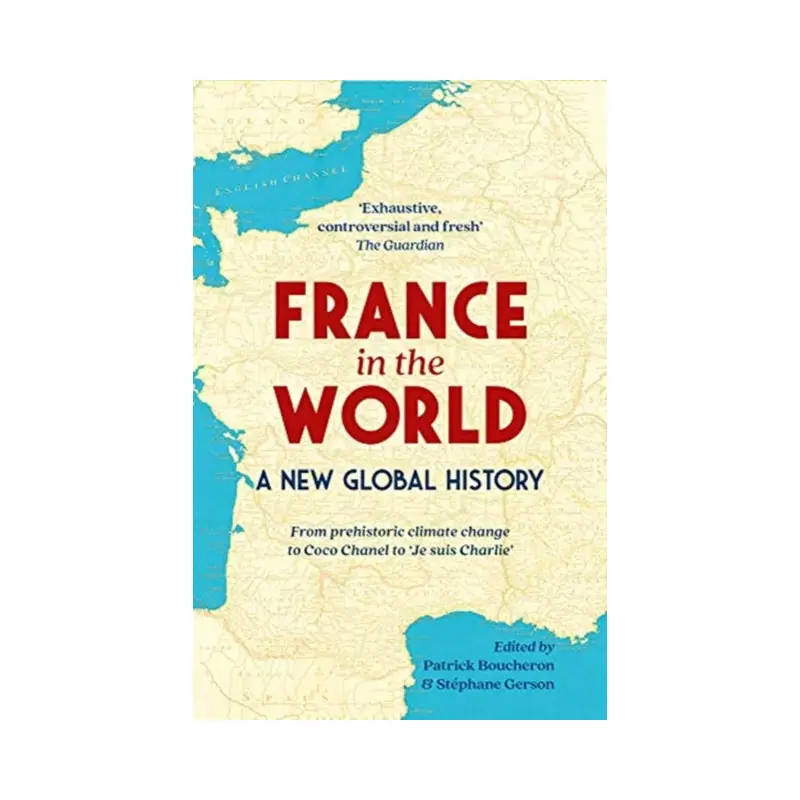 France in the World: A New Global History