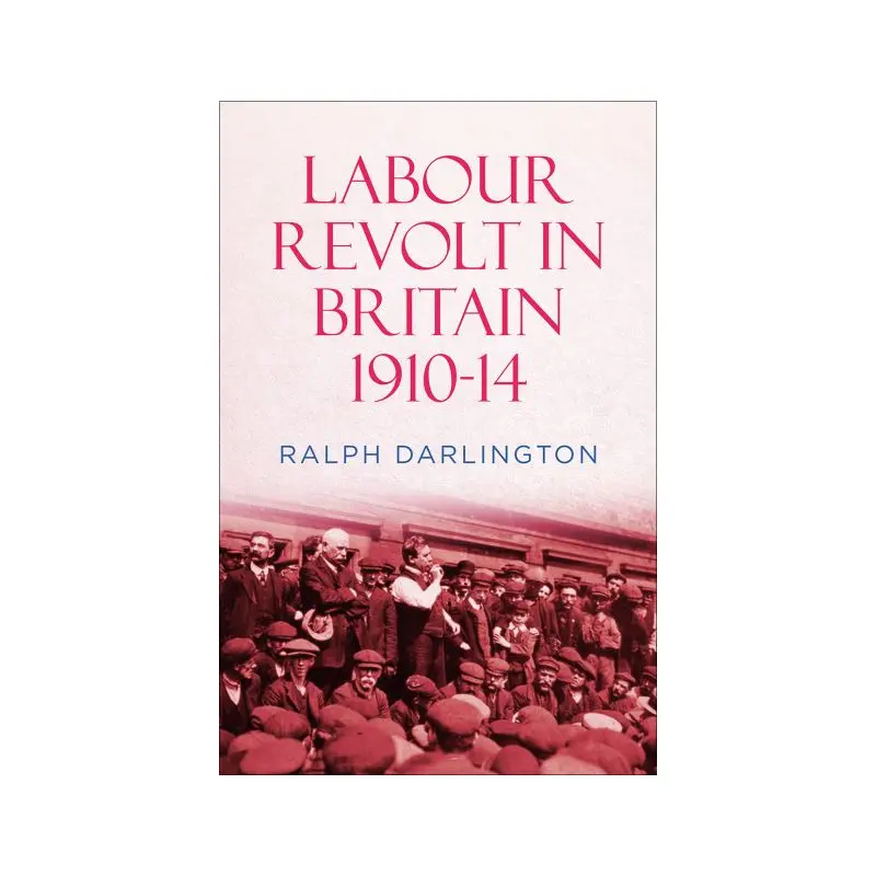 Labour Revolt in Britain 1910-14