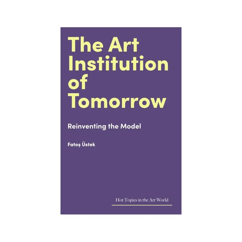 The art institution of tomorrow