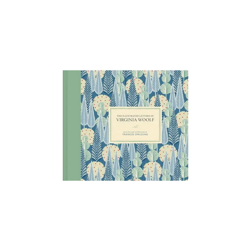 The Illustrated Letters of Virginia Woolf