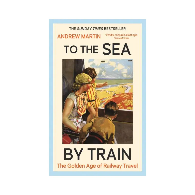 To the Sea by Train