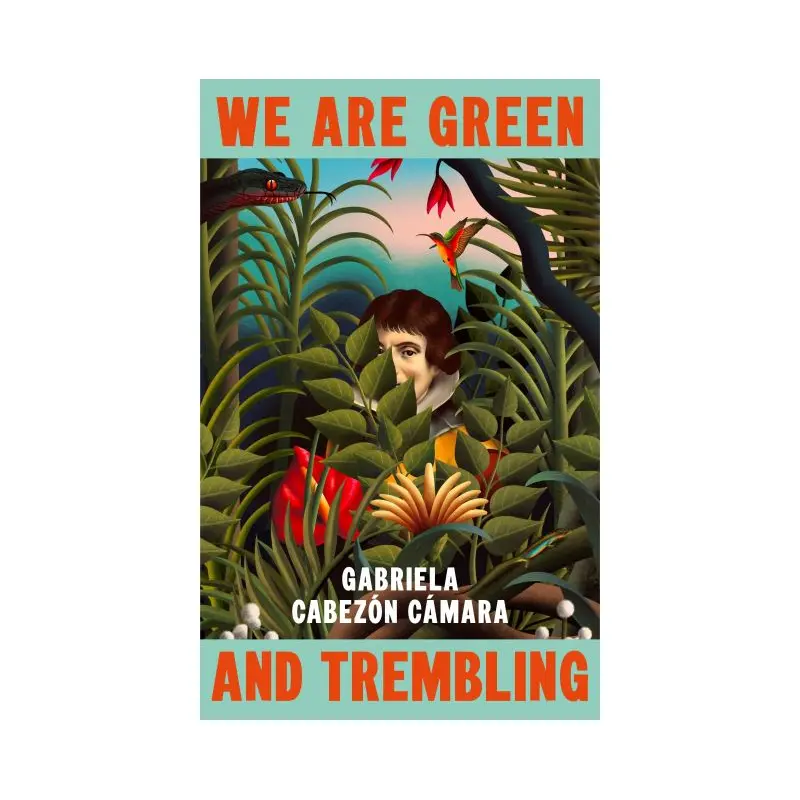 We Are Green and Trembling