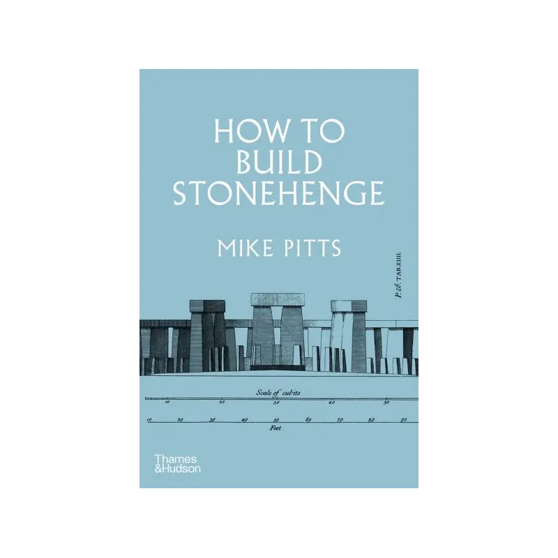 How to Build Stonehenge