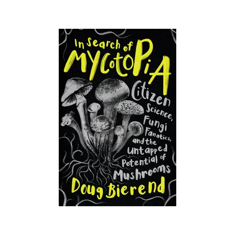 In Search of Mycotopia