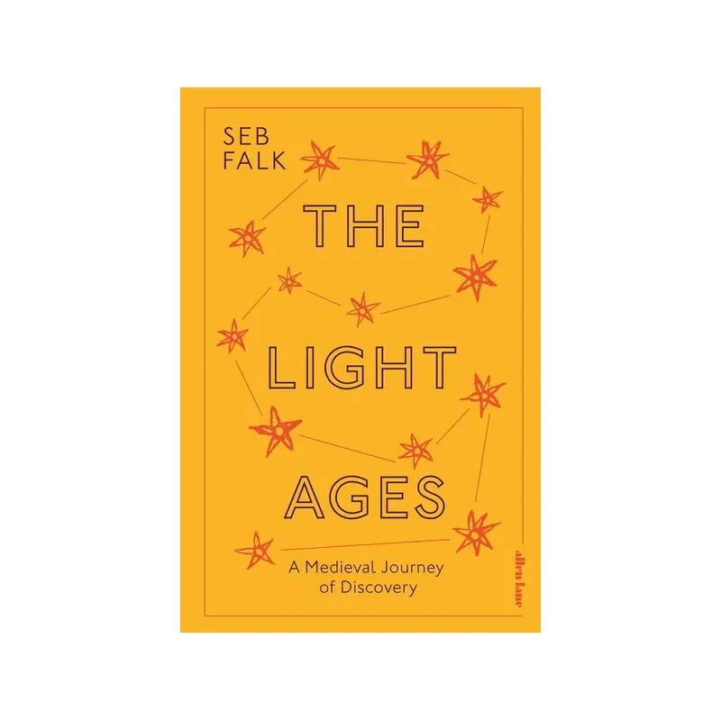 The Light Ages: A Medieval Journey of Discovery