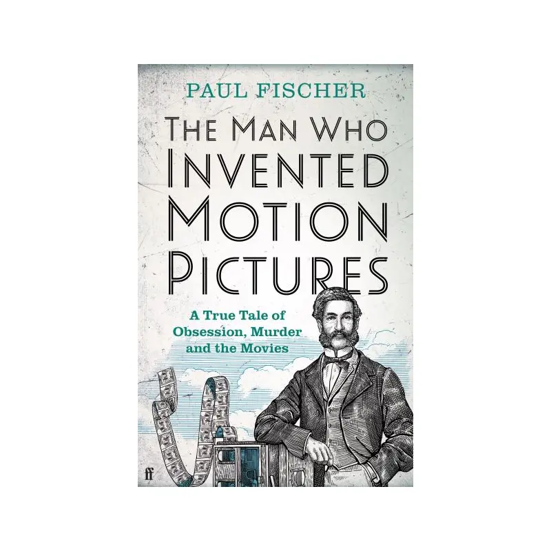 The Man Who Invented Motion Pictures