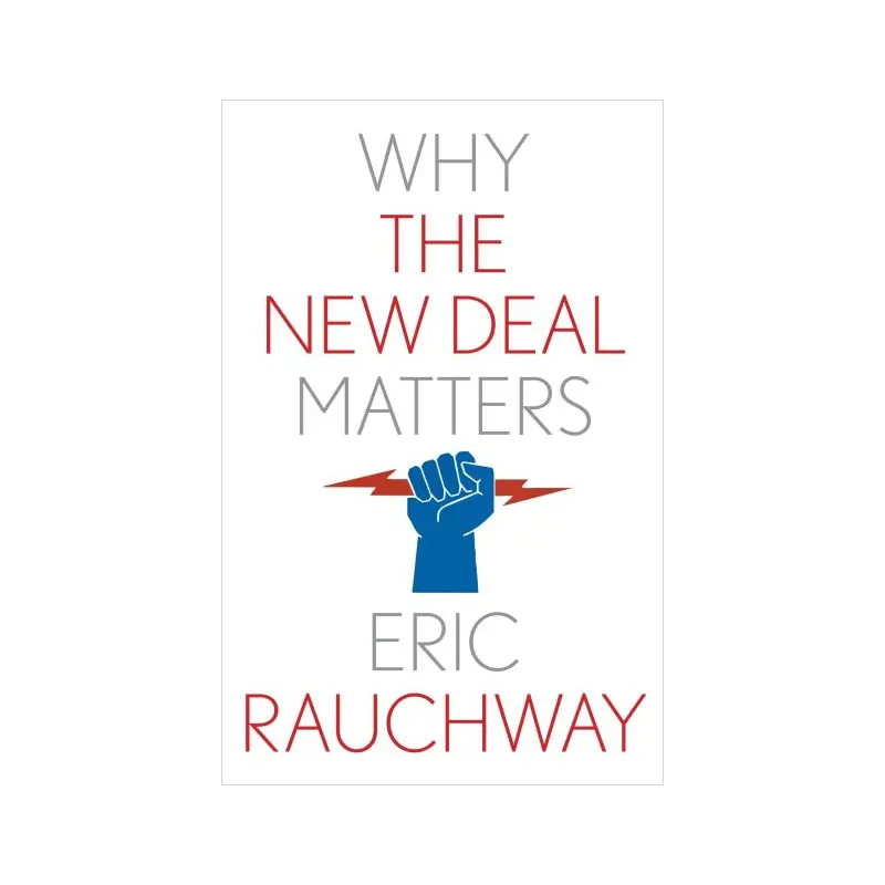 Why the New Deal Matters