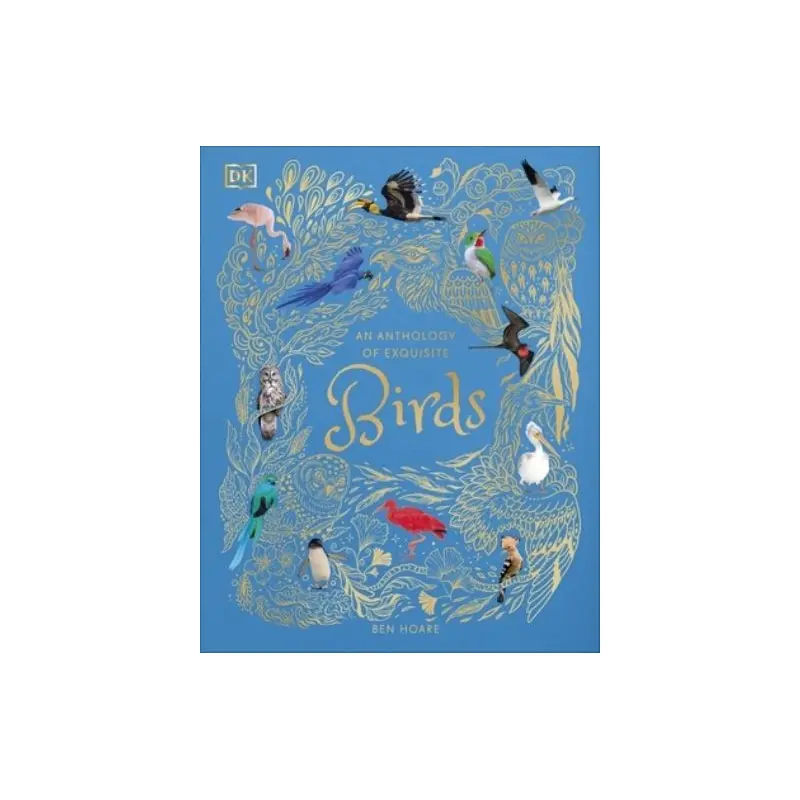 An anthology of exquisite birds