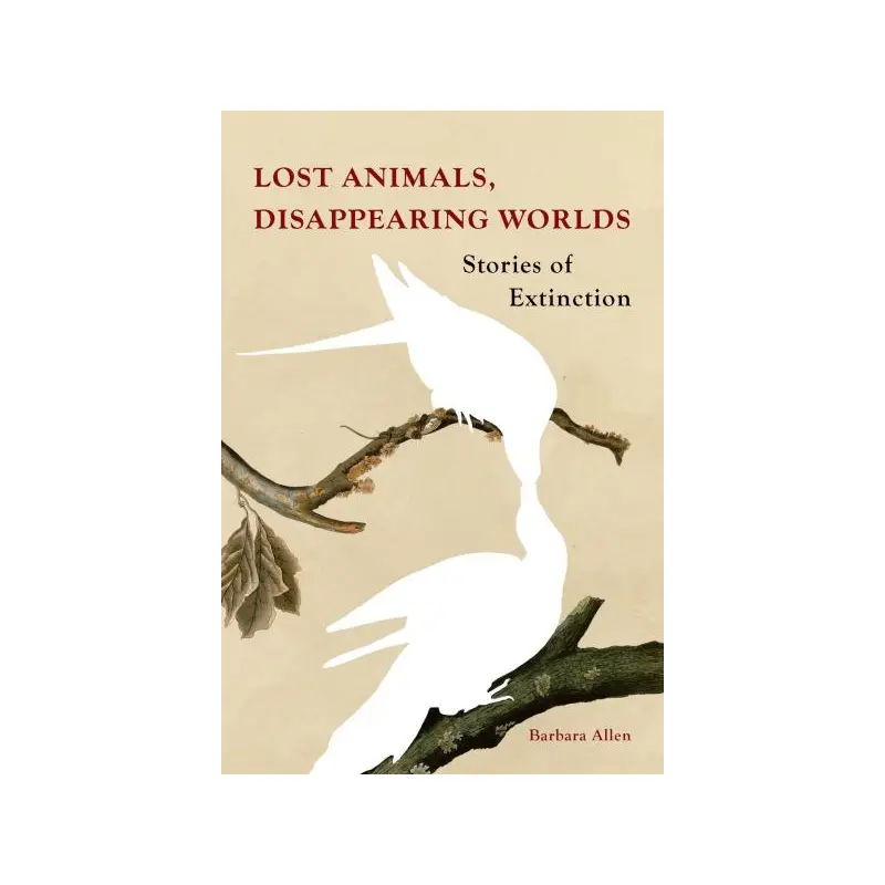 Lost Animals, Disappearing Worlds