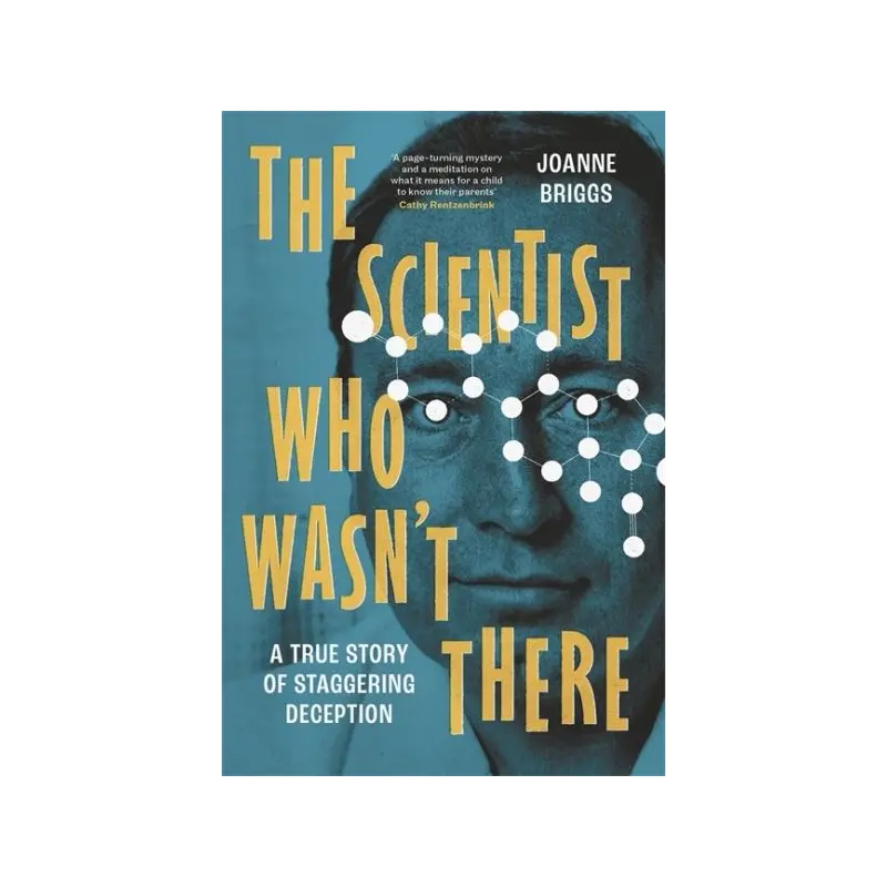 The Scientist Who Wasn't There