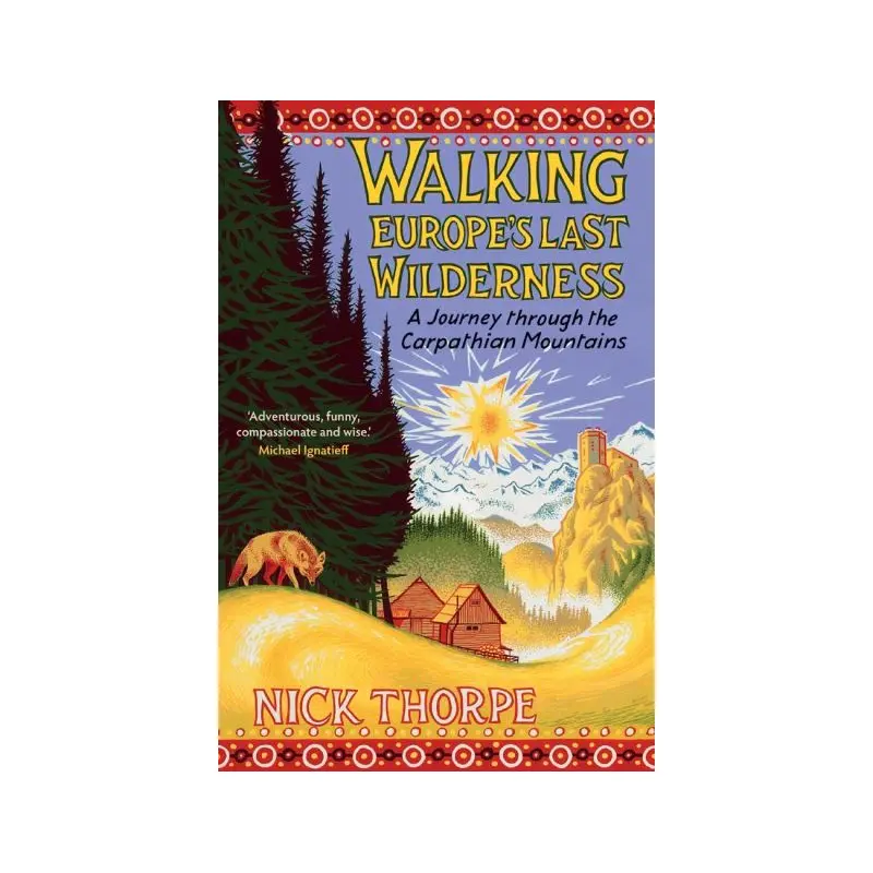 Walking Europe's Last Wilderness