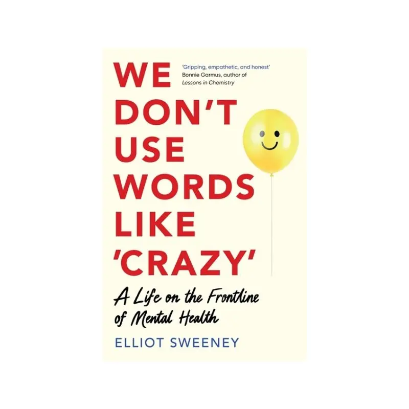 We don't use words like crazy