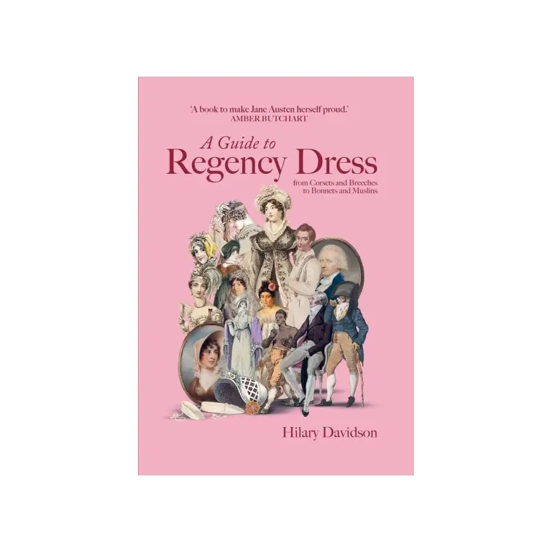A Guide to Regency Dress