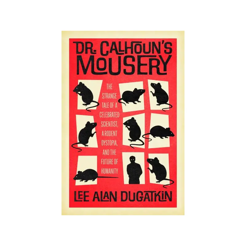Dr. Calhoun's mousery
