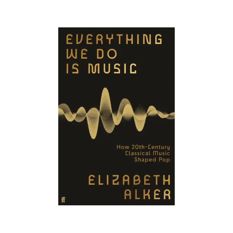 Everything We Do Is Music