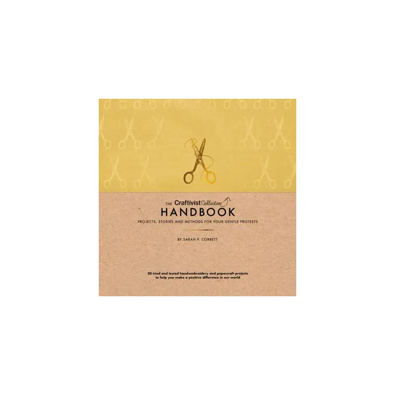 The craftivist collective handbook