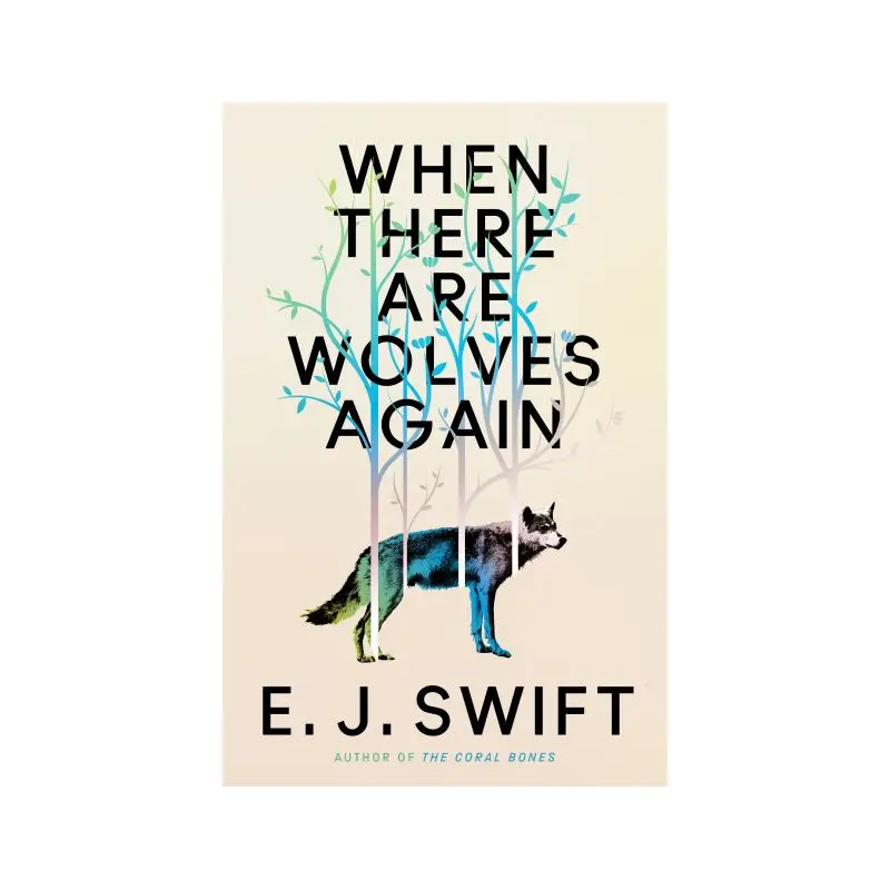 When There Are Wolves Again