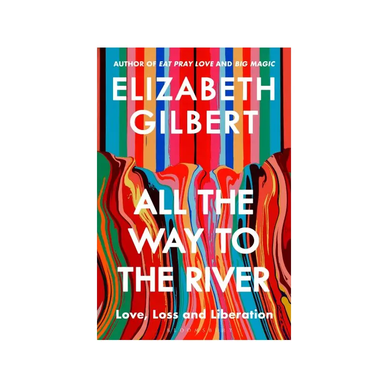 All the Way to the River