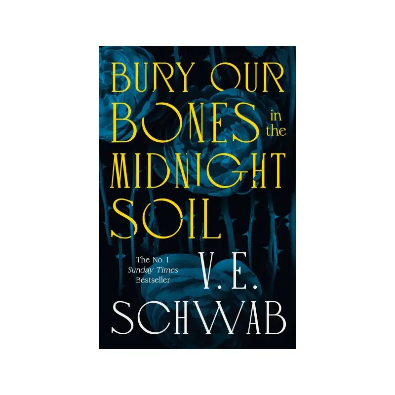 Bury Our Bones in the Midnight Soil