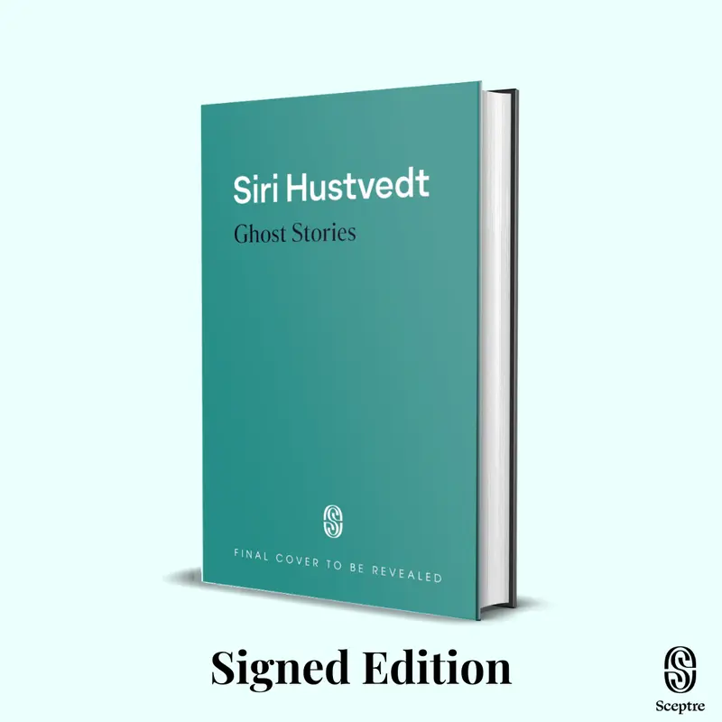 Ghost Stories by Siri Hustvedt *Signed Edition* Published 26th of May 2026
