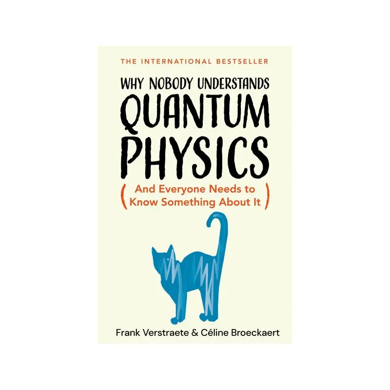 Why Nobody Understands Quantum Physics