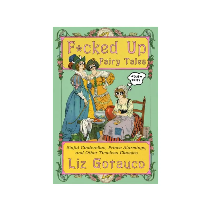 F*Cked Up Fairy Tales